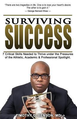 Surviving Success: 7 Critical Skills Needed To ... 0990898407 Book Cover