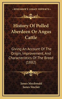 History Of Polled Aberdeen Or Angus Cattle: Giv... 116480829X Book Cover