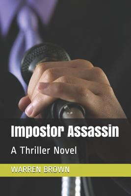 Impostor Assassin: A Thriller Novel 1980533741 Book Cover