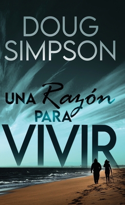 Una razón para vivir [Spanish] 4824181577 Book Cover