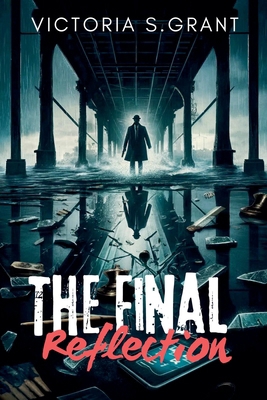 The Final Reflection B0D3ZLY2DY Book Cover