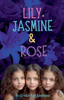 Lily, Jasmine and Rose B0G4HCJRS6 Book Cover