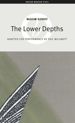 The Lower Depths 1840028947 Book Cover
