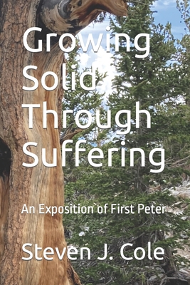 Growing Solid Through Suffering: An Exposition ... B09FC86LKF Book Cover