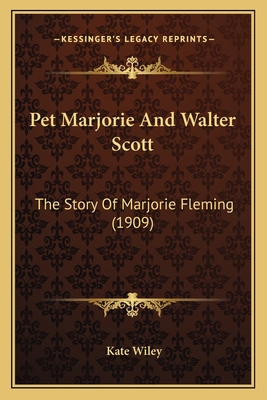 Pet Marjorie And Walter Scott: The Story Of Mar... 1165411237 Book Cover