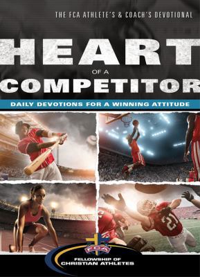 Heart of a Competitor 0830766294 Book Cover