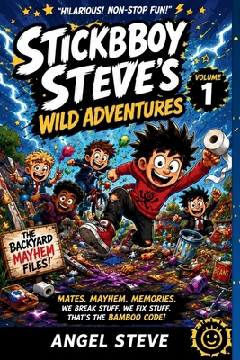 Stickboy Steve's Wild Adventures 1919392041 Book Cover