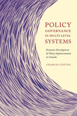 Policy Governance in Multi-Level Systems: Econo... 0773541217 Book Cover