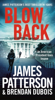 Blowback: James Patterson's Best Thriller in Years 1538753073 Book Cover