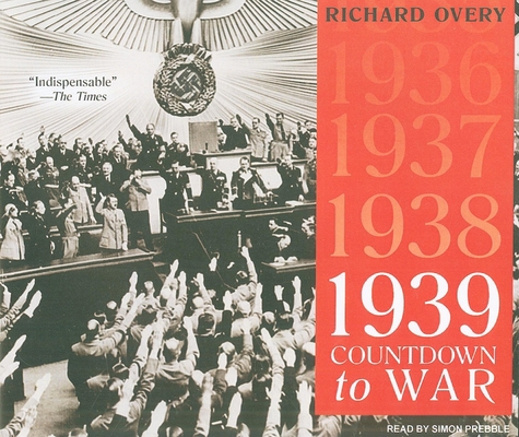 1939: Countdown to War 1400118670 Book Cover