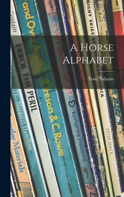 A Horse Alphabet 1013680421 Book Cover