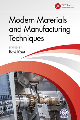 Modern Materials and Manufacturing Techniques 1032566337 Book Cover