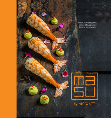 Masu: Fresh, Contemporary, Accessible Japanese ... 1743367651 Book Cover