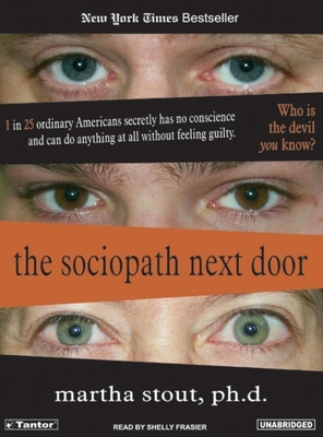 The Sociopath Next Door: The Ruthless Versus th... 1400151562 Book Cover