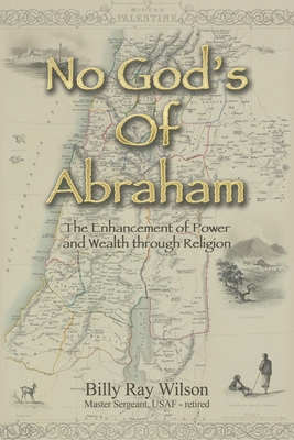 No God's of Abraham: The Enhancement of Power a... 1665569956 Book Cover