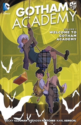 Gotham Academy Vol. 1: Welcome to Gotham Academ... 1401254721 Book Cover