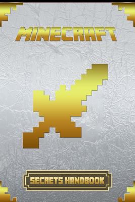 Minecraft: Secrets Handbook: Ultimate Collector... 1545209642 Book Cover