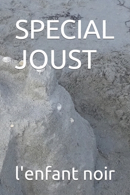 Special Joust [Large Print] B0CM12WFK5 Book Cover