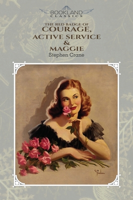 The Red Badge Of Courage, Active Service & Magg... 1662702507 Book Cover