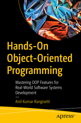 Hands-On Object-Oriented Programming: Mastering... B0D7BFCF96 Book Cover