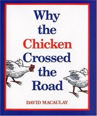 why-the-chicken-crossed-the-road B00A2MO6UQ Book Cover