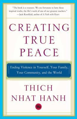 Creating True Peace: Ending Violence in Yoursel... 0743245202 Book Cover