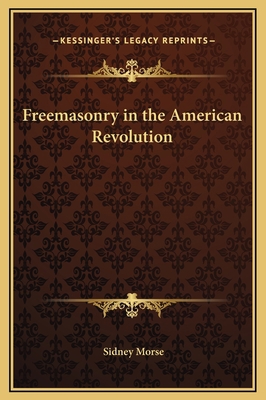 Freemasonry in the American Revolution 1169264042 Book Cover