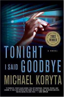 Tonight I Said Goodbye 0312332459 Book Cover