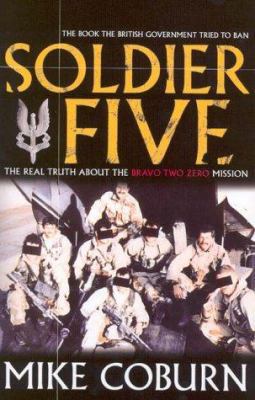 Soldier Five: The Real Truth about the Bravo Tw... B0092HZ55M Book Cover