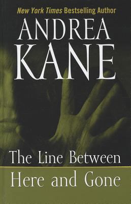 The Line Between Here and Gone [Large Print] 1410452026 Book Cover