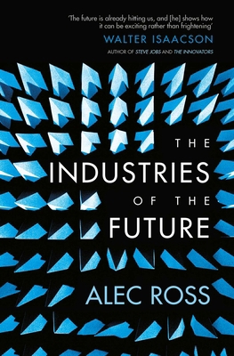 The Industries of the Future 1471135268 Book Cover