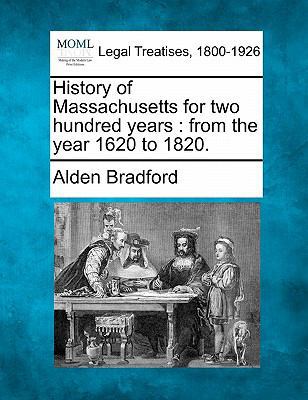 History of Massachusetts for Two Hundred Years:... 1240182104 Book Cover