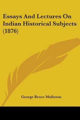 Essays And Lectures On Indian Historical Subjec... 1436837707 Book Cover