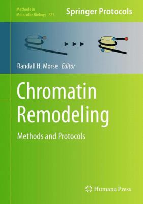 Chromatin Remodeling: Methods and Protocols 1617794767 Book Cover
