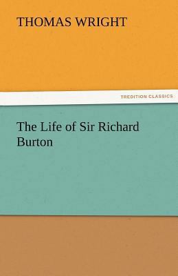 The Life of Sir Richard Burton 3842455380 Book Cover