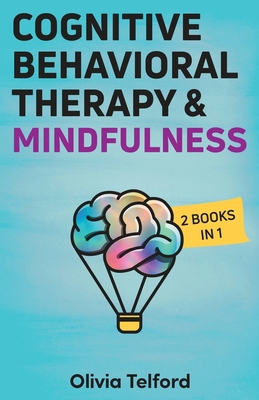 Cognitive Behavioral Therapy and Mindfulness: 2... 198958862X Book Cover