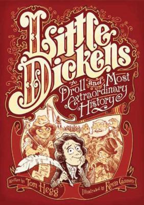 Little Dickens: A Droll and Most Extraordinary ... 1935666339 Book Cover