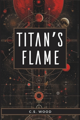 Titan's Flame B0CSNNDMJJ Book Cover