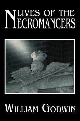 Lives of the Necromancers 1448615143 Book Cover