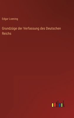 Grundzüge der Verfassung des Deutschen Reichs [German] 3368440373 Book Cover