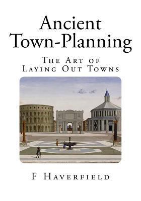 Ancient Town-Planning 1499396120 Book Cover