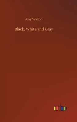 Black, White and Gray 373264197X Book Cover