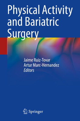 Physical Activity and Bariatric Surgery 3031266161 Book Cover