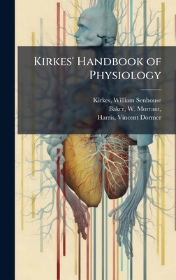 Kirkes' Handbook of Physiology B0FJVQGDJG Book Cover