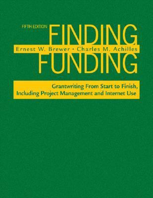 Finding Funding: Grantwriting From Start to Fin... 1412959993 Book Cover