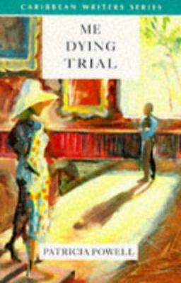 Me Dying Trial (Caribbean Writers Series) 0435989359 Book Cover