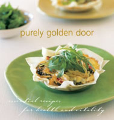 Purely Golden Door : Essential Recipes for Heal... 1740457161 Book Cover