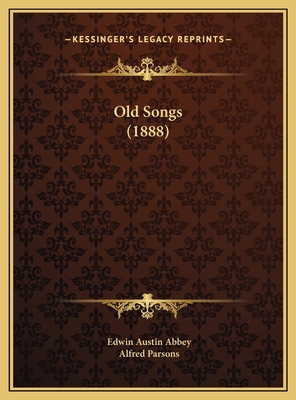 Old Songs (1888) 1169707726 Book Cover