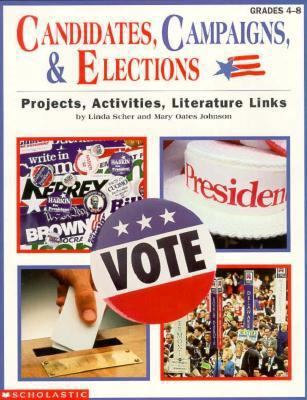 Candidates, Campaigns and Elections: Projects, ... 0590488058 Book Cover