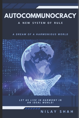 Autocommunocracy - A New System of Rule: Let Us... B0DP4YTBTX Book Cover